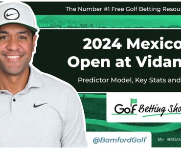 MEXICO OPEN at VIDANTA 2024 - Golf Betting Tips