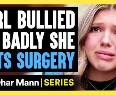 Chasing Charlie E03: Girl BULLIED So BADLY She Gets SURGERY | Dhar Mann Studios