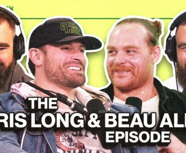 Chris Long and Beau Allen on Carrying Drunk Jason, Winning Super Bowls & Life After Football | Ep 79