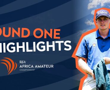 Historic Day at Leopard Creek | ROUND ONE HIGHLIGHTS | Africa Amateur Championship