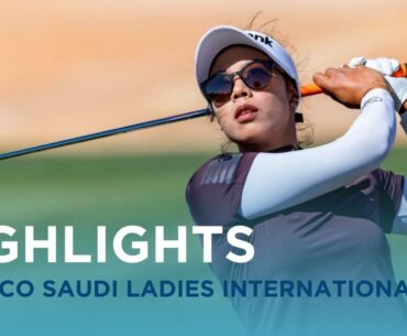 Highlights Show | 2024 Aramco Saudi Ladies International