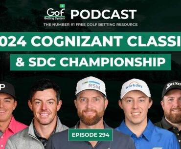 Cognizant Classic + SDC Championship 2024 - Golf Betting System Podcast