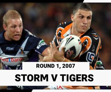 Melbourne Storm v Wests Tigers | Round 1, 2007 | Full Match Replay | NRL Throwback