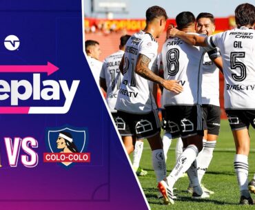 TNT SPORTS Replay | Unión Española 0-3 Colo Colo | Fecha 1