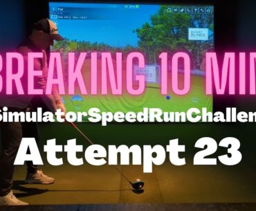 Breaking 10 Min- Attempt 23- #SimulatorSpeedRunChallenge