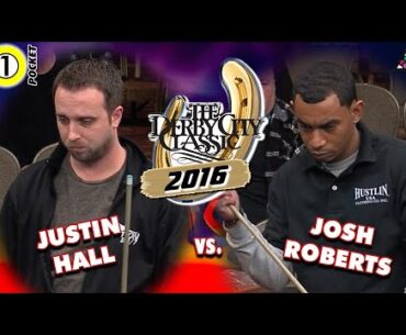 JUSTIN HALL vs JOSH ROBERTS - 2016 Derby City Classic One Pocket Division