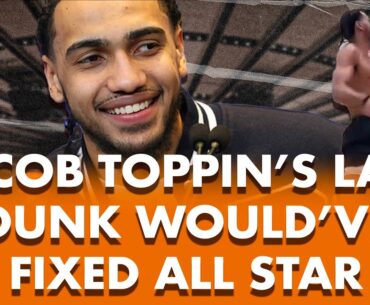 Jacob Toppin Could've Saved the Dunk Contest + Knicks News