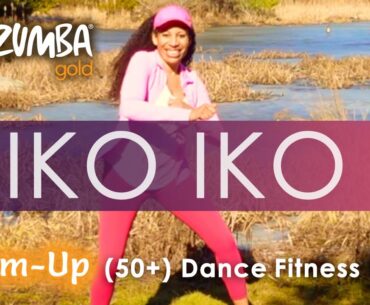 IKO IKO by Justin Wellington | Zumba Gold® | Over 50 Dance Workout | Warm-Up | We Keep Moving