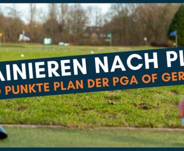 Trainieren nach Plan - Der 10 Punkte Plan der PGA of Germany - Podcastfolge 266
