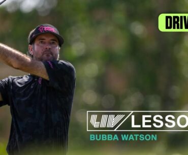 LIV Lessons: Bubba Watson - Driving | Episode 1