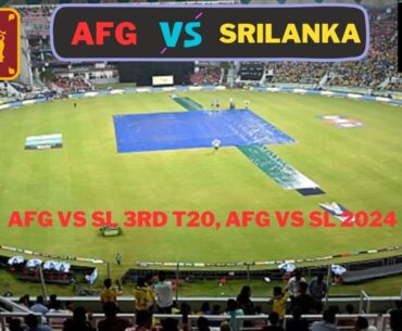 Live: Shri lanka vs Afghanistan 3RD T20 live! Afg vs SL 3RD T20 match Score.SL VS AFG T20 live