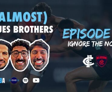#116 (Almost) Blues Brothers | Ignore The Noise | Practice Match Review