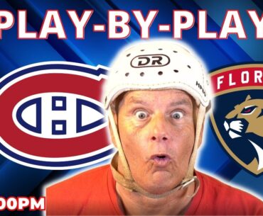 NHL GAME PLAY BY PLAY: CANADIENS VS PANTHERS