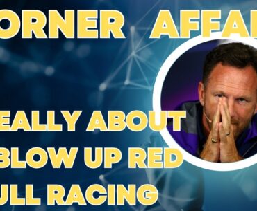 "Christian Horner affair" about to blow up Red Bull racing