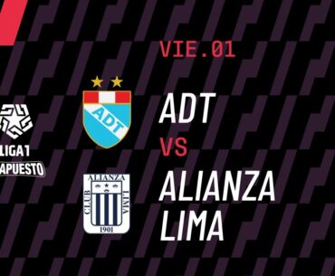 ADT 2-0 Alianza Lima : resumen de hoy, goles y mejores jugadas | #Liga1TeApuesto
