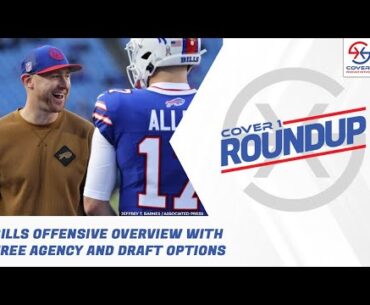 Bills Offensive Overview with Free Agency and Draft Options | Cover 1 Roundup