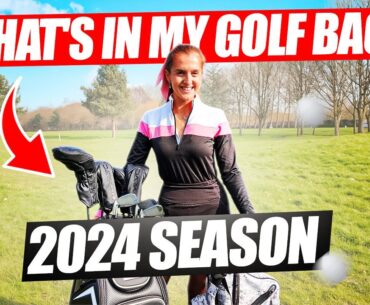 What's In My Golf Bag? 2024 Season