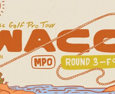 2024 Prodigy Presents WACO | MPO R3F9 | Klein, Humphries, Anttila, Freeman | Jomez Disc Golf