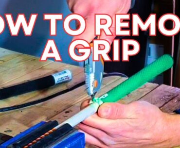 How to remove a golf grip