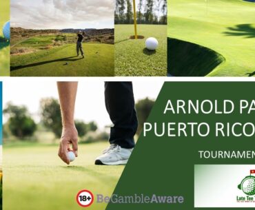 Arnold Palmer | Puerto Rico Open | Golf Betting Preview
