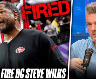 Steve Wilks Fired As 49ers Defensive Coordinator After Lost Super Bowl? | Pat McAfee Reacts