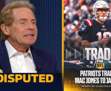 UNDISPUTED | Skip Bayless reacts to Patriots trade QB Mac Jones to Jaguars for 2024 sixth-round pick