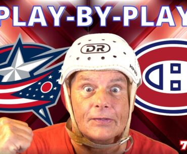 NHL GAME PLAY BY PLAY: BLUE JACKETS VS CANADIENS