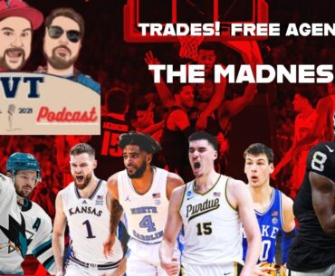 Trades!  Free Agency!  The Madness!