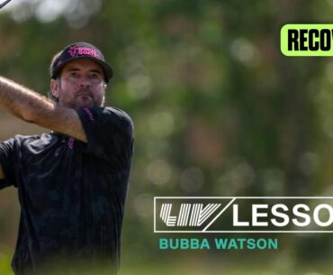 LIV Lessons: Bubba Watson - Recovery | Episode 2