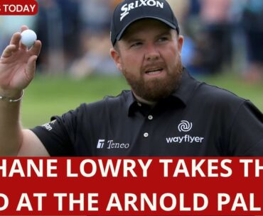 Shane Lowry shows that good form outweighs a poor track record at the Arnold Palmer Invitational