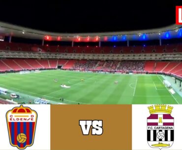 Club Deportivo Eldense vs Cartagena | LaLiga 2 2024