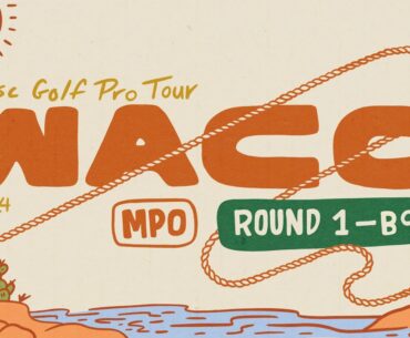 2024 Prodigy Presents WACO | MPO R1B9 | Barela, Klein, Keith, Robinson | Jomez Disc Golf