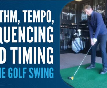 Jonathan Elsdon on Rhythm, Tempo, Sequencing and Timing in the Golf Swing