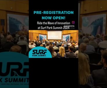 Pre-Register for Surf Park Summit 2024!