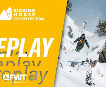 REPLAY I FWT24 Kicking Horse Golden BC Pro