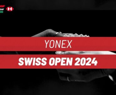 YONEX Swiss Open 2024 | Day 3 | Court 1 | Round of 16