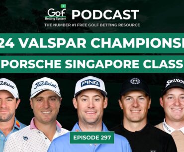 Valspar Championship + Porsche Singapore Classic 2024 - Golf Betting System Podcast