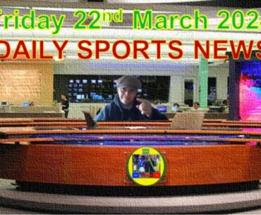 22nd March Daily Sports News #football #cricket #Golf #footballtransfergossip