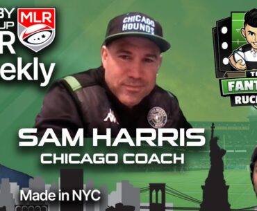 MLR Weekly: Chicago Hounds Head Coach Sam Harris, Fantasy Ruckers Boss, Best Recap, John Fitzpatrick