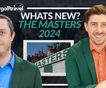 Why The Masters 2024 Is the Biggest Yet!