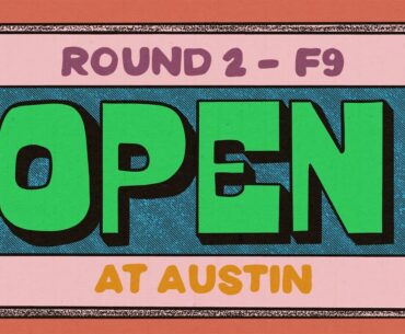 2024 The Open at Austin | MPO R2F9 | Ellis, Marwede, Rathbun, Barela | Jomez Disc Golf