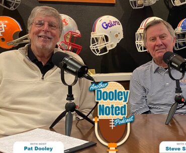 Another Dooley Noted Podcast // Episode #334 ~ HBC Steve Spurrier