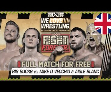 FOR FREE: wXw Fight Forever Match: Big Bucks vs. Aigle Blanc & Mike D. Vecchio (23.03.2024, English)