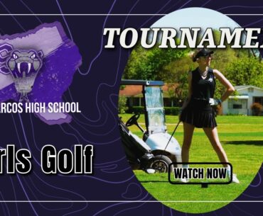 HIGHLIGHT: San Marcos Rattlers Girls Golf Tournament Day 2