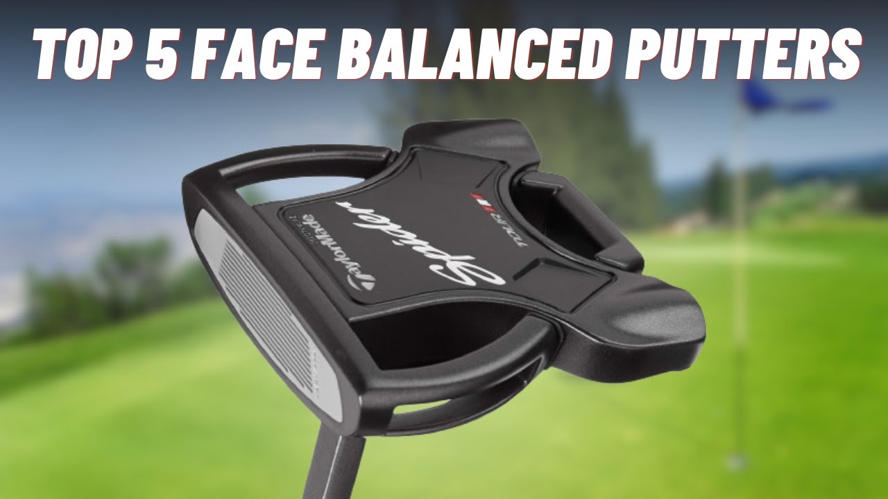 Top 5 Face Balanced Putters [2024] Our Best Pick! FOGOLF FOLLOW GOLF