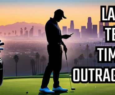 Inside the LA City Golf Tee Times Controversy of 2024