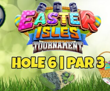 Master, QR Hole 6 - Par 3, HIO - Easter Isles Tournament, *Golf Clash Guide*