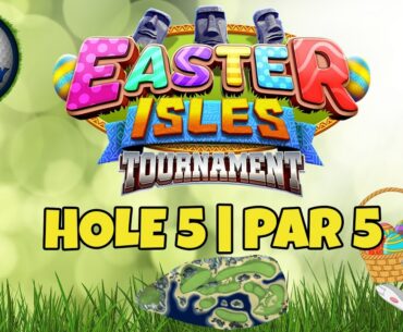 Master, QR Hole 5 - Par 5, ALBA - Easter Isles Tournament, *Golf Clash Guide*