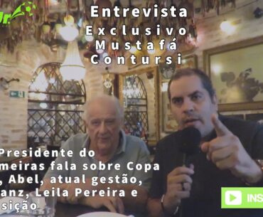 Exclusivo: Mustafá Contursi fala da Copa Rio, Allianz, Abel, Gestão atual, Leila Pereira e oposição