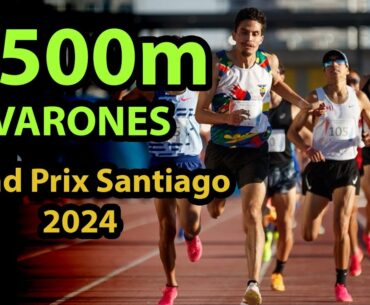 1500m varones Grand Prix Santiago 2024